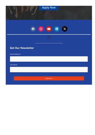 ApplyNow
    

Get Our Newsletter
Email Address*
Full Name
Subscribe
 