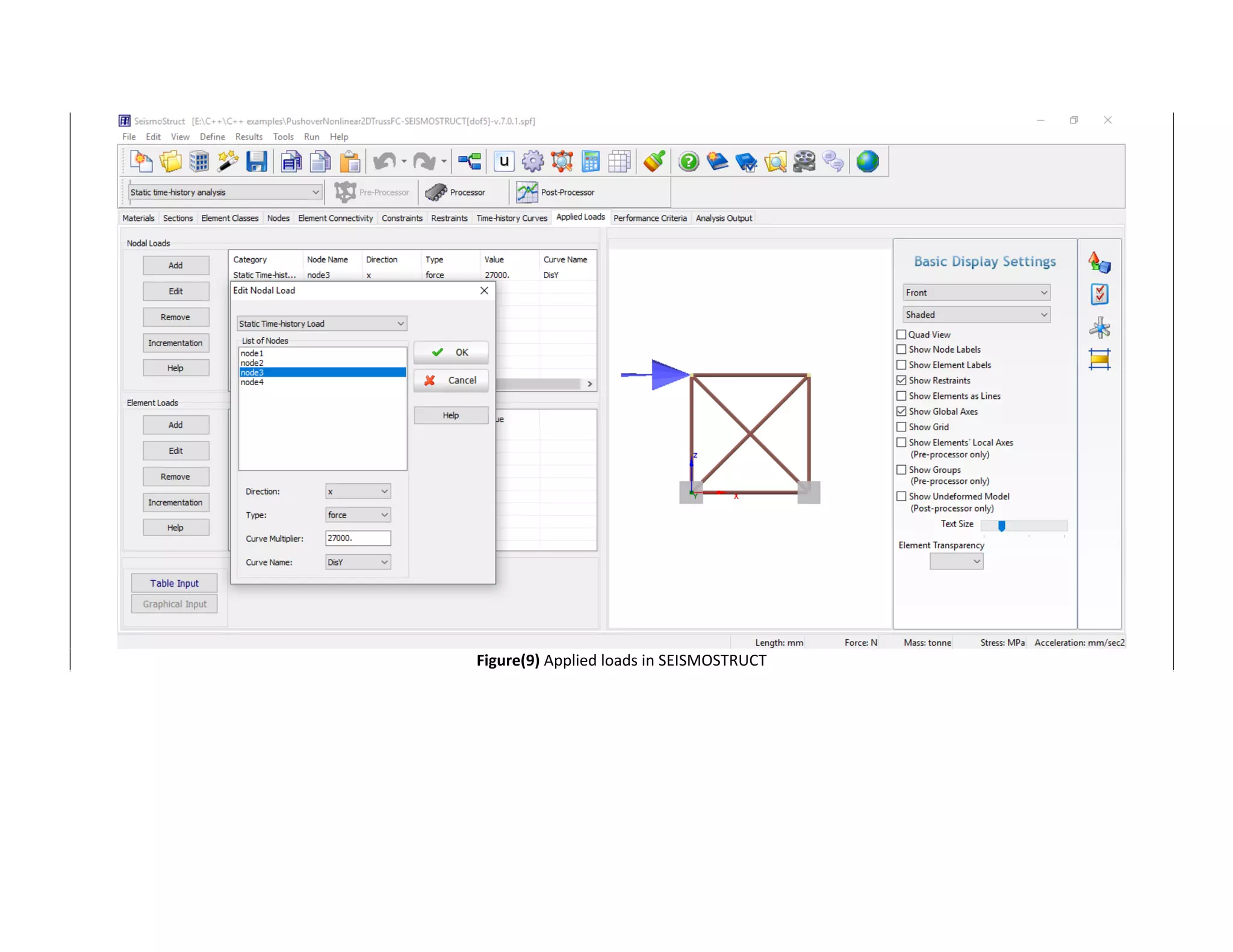  
Figure(9) Applied loads in SEISMOSTRUCT 
 