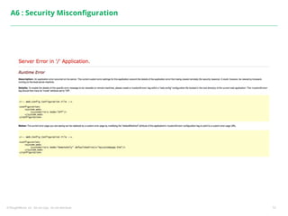 ©ThoughtWorks, Inc. Do not copy. Do not distribute. 51
A6 : Security Misconfiguration
 