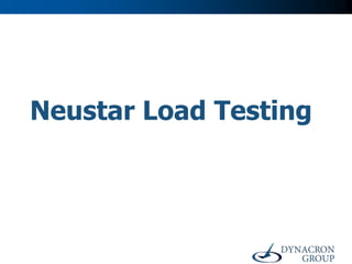 Neustar Load Testing
 