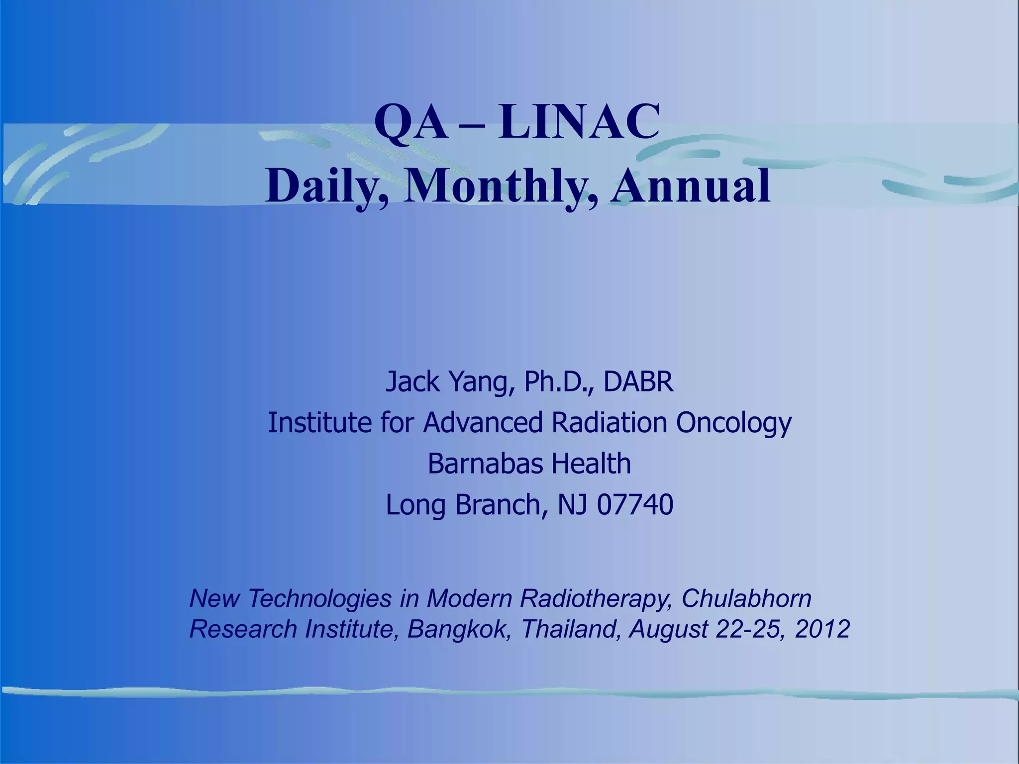 QA_LINAC_Daily_Monthly_Annual (1).pptx