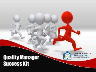 Quality Manager
Success Kit
 