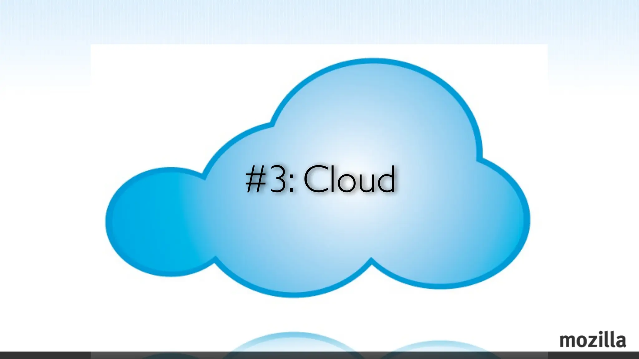 #3: Cloud
 