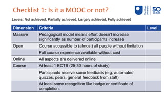 Quality assurance of MOOCs: The OpenupEd quality label