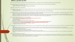 Best practices
How to fix: Error message in TestNG java.lang.AbstractMethodError: org.openqa.selenium.MutableCapabilities.is(Ljava/lang/String;)Z ?
Remove all the jars from Configure build path, install the latest version of Firefox and use instead of Eclipse Intellij IDEA.
These changes will solve the issue.
I spent a lot of time on this problem without any resolution.
Page Object Model used in Automation
A Page Object simply models these as objects within the test code. This reduces the amount of duplicated code and means that if the UI changes, the fix need only be
applied in one place.
So every page is designed as an entity with all elements on the page and interacts with the following page.
So the best approach is to have each page from the applications extends the BasePage and contains all the actions on that page, for example create a form, searches,
checks, etc.. & create link with the next page to be defined in another Java Class.
Pages are declared in package Pages, classes with all methods related to browser & driver (load driver, maximize Window, clickOnElementWithWait, etc..) are
declared into WebDriverUtils package & the actual test (TestNG class) which implies the interaction between pages with its actions in Tests package. Page Object
Model was developed from the need to have a cleaner, maintainable reusable and encapsulated code.
Ho to install OWASP WebGoat? (for Security Testing)
1. Go to https://sourceforge.net/…/owasp/files/WebGoat/WebGoat%205.2/
2. Download WebGoat-OWASP_Standard-5.2.zip
3. Unzip the archive
4. Start the webgoat.bat (Tomcat server is up & running)
5. Access on a web browser: http://localhost/WebGoat/attack with username: guest & password: guest
6. For webscarab go to https://sourceforge.net/…/ow…/files/WebScarab/20070504-1631/
7. Download webscarab-selfcontained-20070504-16.jar file
8. Double click the jar file to start it
Load & performance testing how much importance gives to your web application quality standards? Load & performance testing is a MUST for any website with a high
traffic.
Load testing measures actually time (in sec.) for the maximum number of users supported by the system accessing the website at the same time.
Performance testing measures actually time (in sec.) for the maximum number of users supported by the system navigating into the website following a specific
business scenario at the same time.
Usually load & performance is done using JMeter.
There was a time when I used also Webserver Stress Tool, but is not so accurate.
At the end you obtain reports for each set of test .csv file & other graphs with evolution from a load increase to another so you can compare how the website
evolves.
What do you need for your company?
Beside the usual testing : functional, load & performance, regression testing is a must to insert also SQL injections & blind SQL in order to prevent the possible
hacks. It must be done for every edit/text/area field. From my experience most of the web application such insertion are producing crashes so is a vulnerability for
your software to have possible to retrieve data from your database.
 