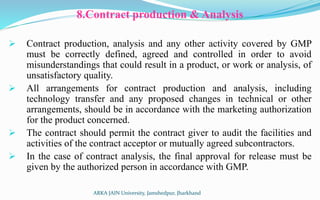 ARKA JAIN University, Jamshedpur, Jharkhand
8.Contract production & Analysis
 Contract production, analysis and any other...