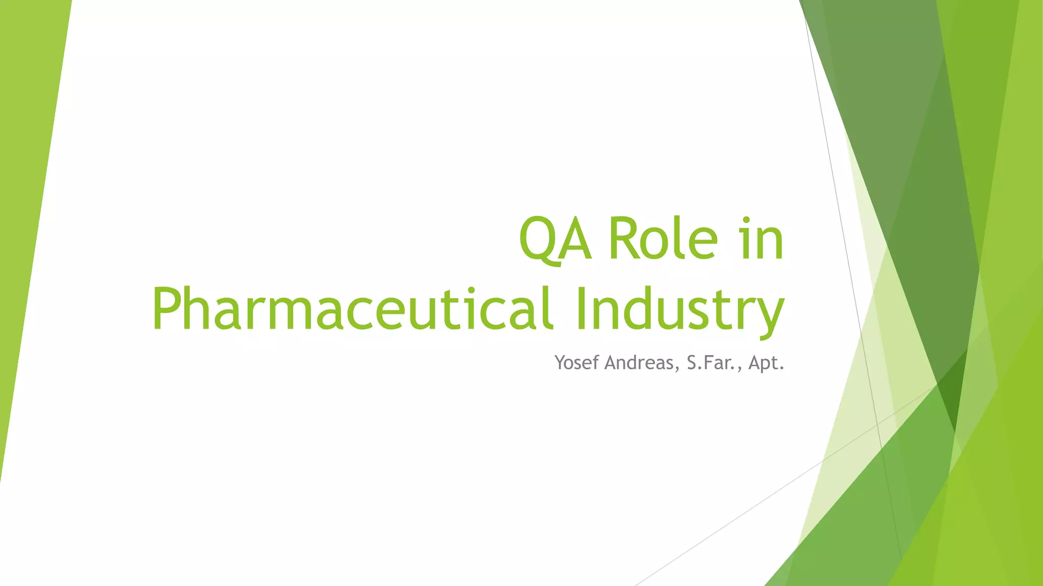 QA Role in Pharmaceutical Industry | PPTX
