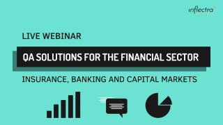 ®
WEBINAR:
Software Development & Testing Challenges
in the Financial Services Industry
May 24th, 2018 – Adam Sandman
 