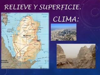 RELIEVE Y SUPERFICIE.

CLIMA:

 