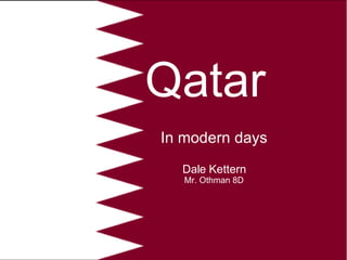 Qatar In modern days Dale Kettern Mr. Othman 8D 