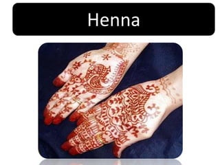 Henna
 