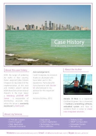 Case History

CASE HISTORY

✈ Monitoring Time Server in Qatar

✈ Monitoring Time Server in Qatar

About this case history
...