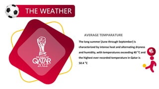 The long summer (June through September) is
characterized by intense heat and alternating dryness
and humidity, with tempe...