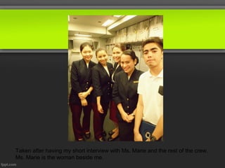 Taken after having my short interview with Ms. Marie and the rest of the crew.
Ms. Marie is the woman beside me.
 