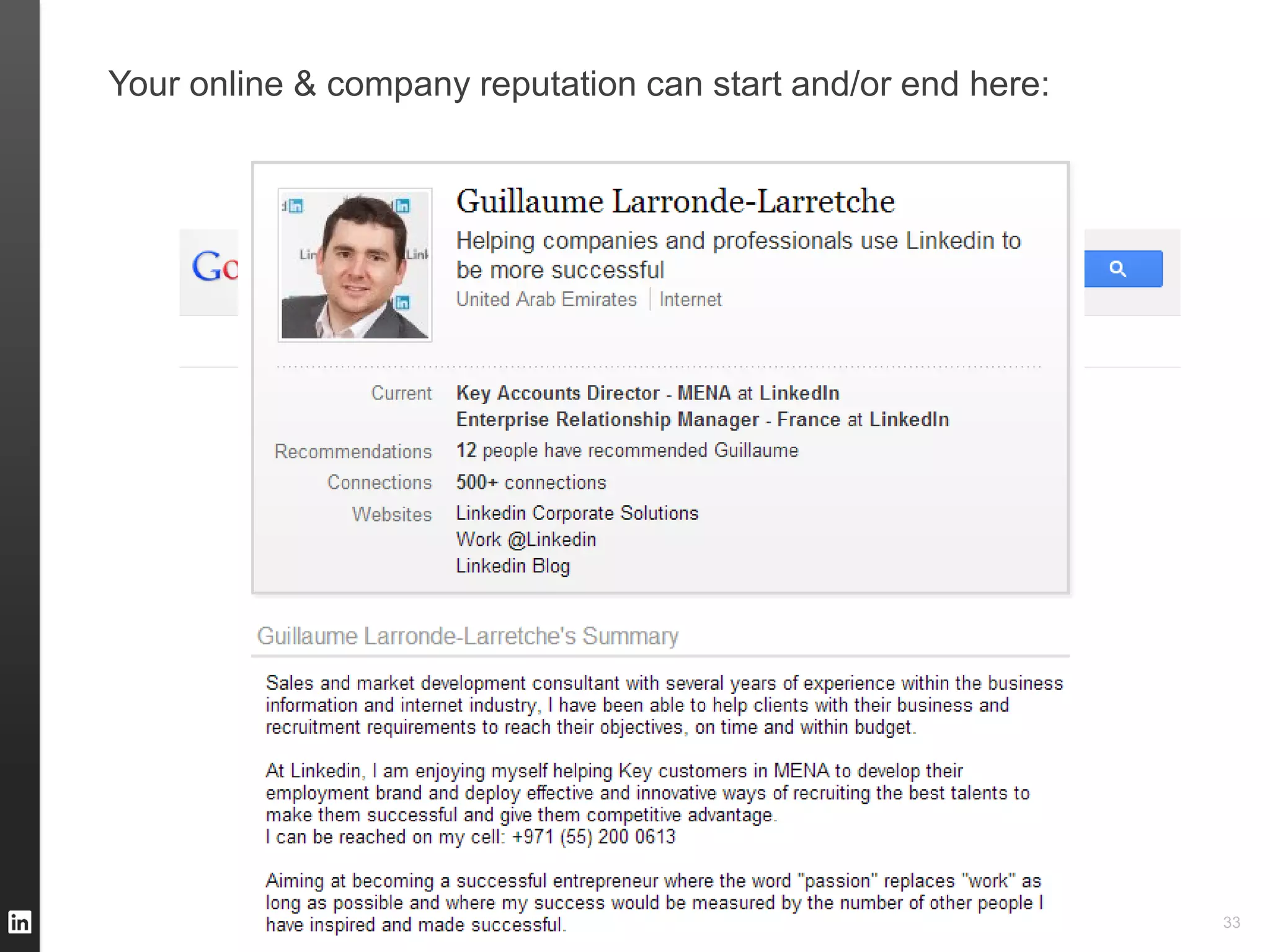 Your online & company reputation can start and/or end here:




                                                              33
 