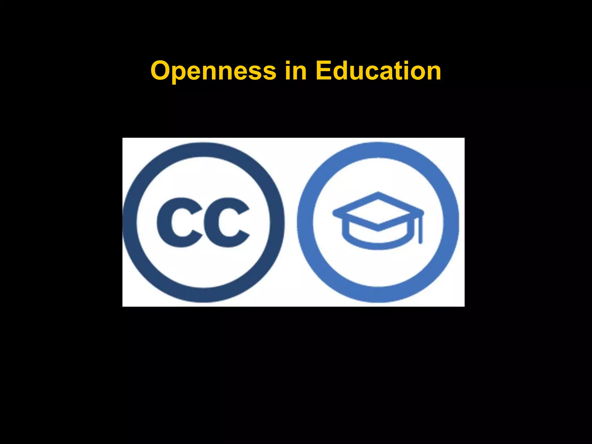 Openness in Education 
 