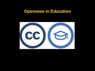 Openness in Education 
 