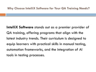 Advance Your Career with QA Testing Training Near Me by IntelliX ...