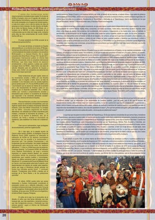 Wawqinchikkuna / Nuestros hermanos
20
central estaba en Qosqo (Cusco) y, en América central y del norte, el estado de los mexicas, el estado Azteca, cuya sede de gobierno
centralestabaenTenochtitlan,ambosensuépocadeexpansiónmayorycercanosaconcluirlamismayrevertiraestadosregionales.En
ambos casos los jefes de su gobierno, Moctezuma en Tenochtitlan y Atahualpa en el Tawantinsuyo, fueron asesinados por los que
dirigíanlainvasión,HernánCortezenelprimercasoyFranciscoPizarroenelsegundo.
De lo que todavía no se llega a tomar plena consciencia, es que para lograr nuestra plena independencia del invasor español, tenemos
que expulsarlo de nuestras tierras, mares, aíres y corazones, con todas sus diosas, malos aires y descariños; es decir, expulsar, entre
otras, a las diosas de codicia, de la avaricia, de la pretensión, de la pereza y holgazanería, a los malos aíres, como el maltrato, la
servidumbre, la discriminación de las mujeres, que entre otras cosas les quita el apellido cuando se casan, de los niños, ancianos y
enfermos, a los descariños como la frialdad, la falta de de respeto y de cortesía, porque es lo que trajo la invasión y los invasores, y no
corresponde a la alegría, la risa, cultura y manera de ser y hacer de todos nuestros pueblos, y tenemos que reconstruir o volver a
construir,comoyasehacomenzadoconlaCELAC,alTawantinsuyoyaTenochtitlanconlasdimensionesqueteníancuandollegaronlos
invasores,oaúnmayoresymásnumerosas,porquelastareasquesetienenquehacerparavivirbien,parahacerlafelicidad,sonmucho
másgrandesqueenépocasanteriores.
Y eso que tu indicas que en Bolivia y Ecuador lo que se está consolidando es un Estado y no las naciones ancestrales, no es
correcto, el río ﬂuye por el mismo cause. Yo lo entiendo, yo sé que no está mal consolidar el Estado en y Ecuador y Bolivia, al contrario,
está muy bien, porque lo que se ha establecido es una verdadera consolidación con sus pueblos y sus culturas, en ambos casos. Se ha
creadoestadosorientadosalograrel“buenvivir”conlaRepúblicadeEcuadoren2008,echandoaltachola“repúblicacriolla”existente,y
para “vivir bien” con el Estado pluricultural de Bolivia en el 2009, borrando del mapa a los modelos políticos de las monarquías o
repúblicas del mundo occidental moderno. Debemos añadir, que la República Bolivariana de Venezuela, creada el 2 de febrero de 1999,
esunestadoquerespondealsueñoylaprofecíaquevisualizóSimónBolivarPalacios,decrearlapatriadela“supremafelicidadsocial”y
que plasmó el comandante Hugo Chávez Frías, busca la felicidad de la gente de sus pueblos y para ello desapareció la “Cuarta
República”, no es una “república criolla”. Hay gente no le presta atención, ni se da cuenta, que la República bolivariana de “la suprema
felicidad social”, la República del “buen vivir” y el Estado Plurinacional para “vivir bien”, son formas de Estado nuevas que han surgido en
el proceso de independencia que corresponden a nuestra cultura, y que antes no han existido, que son parte del proceso de la
recuperación del Tawantinsuyo, parte del regreso del Inka. Tienen una importancia y signiﬁcado similar, o mayor aún, al que tuvo en
Occidente,lacreación,porlarevoluciónburguesa,delaRepúblicaFrancesa,formadeestadoquenoexistíaenFrancia,ylaDeclaración
de los Derechos del Hombre, en el proceso de la eliminación del “poder absoluto”, la monarquía y la eliminación de la servidumbre y el
establecimiento de la libertad de pensamiento y de palabras de los hombres. En nuestros países no sólo son formas de estado
destinadasalograrvivirbienyllevaralagentelafelicidad,elbuenvivir,sinoareconocerlosderechosdelaNaturaleza,detodosloshijos
de la madre tierra, seamos plantas o animales, sino también a cuidar y mantener la salud de todas las forma que esta adopta, tengan
estasnodimensiones,conservandoTemperaturasequilibradas,Aireslimpios,Aguasfrescas,Tierrafértilycariñoenlazándonosatodos.
Habría que preguntar a aquellos que durante tantos años han criticado el proceso de independencia porque había derivado en
“repúblicas criollas” que no respondían a las necesidades de nuestros pueblos, ¿qué les pasa, que el día que el proceso de
independencia avanza, articulándose mejor con nuestros pueblos, no se dan cuenta de lo que ocurre, y todavía peor, lo comienzan a
atacar, como si fueran una quinta columna del invasor, tratando de confundir a sectores de nuestros pueblos sugiriéndoles que este no
responde a las necesidades de nuestros, sino a las del capitalismo invasor? ¿Por qué han perdido la brújula? ¿De quién están comiendo
ybebiendo?¿Seestánnutriendodelasabiadelpueblo,odelaayudaencubiertadelinvasor?
Lo que hay que recuperar es todo el ámbito delTawantinsuyu. El día que seamos conscientes de que somos hijos y herederos
delTawantinsuyu, que esa es nuestra matriz, el vientre que nos da nuestra madre tierra, estaremos recuperando y teniendo consciencia
plena, que para hacer nuestra soberanía e independencia se requiere que regrese el Inka, como dice el awarikuni de Inkari. Cuando nos
han invadido éramos Tawantinsuyo, para independizarnos tenemos que ser Tawantinsuyu, Bolivia, Perú, Ecuador y Colombia, son
etapasintermediasquehansurgidoporlosfrentesdeluchaqueestadoobligadosahacerporladisposiciónqueadoptóelinvasor,somos
un solo pueblo, un pueblo de pueblos. Los actuales Bolivia, Perú, Ecuador y Colombia, si bien son el eje del lazo de este tejido, tiene
extremidades en Argentina, Chile y Venezuela, pero este telar de telares teje toda América del Sur. Lo que hay que buscar y lograr es
restablecer el Tawantinsuyu, con el nombre que corresponda en ese momento, porque esa es la matriz cultural que nos une a todos
nosotroslospueblosquevivimosenestapartedelmundo,queesladelatierraylagentedecariñoylaalegría.
Y para añadir un pucho más, un primer intento de Simón Bolivar Palacios de comenzar a uniﬁcar a nuestros pueblos fue la
creación de la Gran Colombia, en el Congreso deAngostura en 1819, destinada, entre otros a sustituir el virreinato de Nueva Granada, y
después, la convocatoria al Congreso de Panamá en 1826 con la intensión de crear un solo estado en todaAmérica, que quedó, por el
momento frustrado, y que fue continuado con la creación de la CELAC el martes 23 de febrero del 2010, en la cuidad de Playa del
Carmen, en Quintana Roo, México, y cuya constitución deﬁnitiva e integración, se hizo en la I Cumbre de la CELAC, celebrada los días 2
y 3 de diciembre del 2011, en Caracas, Venezuela. Y crear el estado de la Patria Grande, la patria que enlaza a todos los pueblos de
América, que no es otra cosa que la profecía de nuestros abuelos, que Bolivar dijo con otras palabras, que un día se enlazaran los del
Y e s t a s d o s f u n d a c i o n e s e s t á n
inequívocamente vinculadas al gran capital. En el caso de
AVINA el fundador único es el magnate del amianto, el
citado Stephan Schmidheiny, una de las mayores fortunas
del mundo amasadas con el negocio del mineral asesino,
a costa de la salud y de la vida de cientos de miles de
personas en todo el planeta. Ha sido directivo de Nestlé,
de la Unión de Bancos Suizos, de ABS Brown, etc. y
fundador de la WBCSD, el lobby empresarial de las
multinacionales que se visten del ropaje verde, contando
entre ellas las más contaminantes del mundo (Schell,
DuPont,BP,etc.)
El actual presidente de AVINA procede de la
multinacionalquímicaDuPont.
En el caso de Ashoka, la fundación en España
está presidida por un ex-directivo de la banca JP Morgan,
la empresa más poderosa del mundo según la lista Forbes
yotrosfundadoreshanestadovinculadosoalaconsultora
McKinseyCo o a General Electric. De la citada
consultora dice Silvia Rivero (16) que: El 7 de abril 2011,
Greenpeace Internacional publicó el informe Bad
inﬂuence denunciando cómo la consultora internacional
McKinsey –que tiene larga historia de asesorar
privatizaciones y ahora asesora a países que quieren
conseguir dinero de REDD–, había hecho una base de
cálculos falseados para los gobiernos de Guyana y
Congo, para mostrar una perspectiva de deforestación
futuramuchomayorquelareal”.
Estas fundaciones del gran capital, entran en
los movimientos sociales y ONGs con una ﬁlosofía
deﬁnida y que no engaña a nadie. Dicen: se trata de
considerar “a los mercados como los canales legítimos
para el cambio social” (17). Por esoAVINAse deﬁne como
“una fundación que se asocia con líderes de la sociedad
civil y del empresariado de América Latina en sus
iniciativas por el desarrollo sostenible” (18); y Ashoka
ratiﬁca que “conecta a emprendedores sociales y
empresarios para construir un ecosistema de iniciativas
que respondan a las crecientes demandas sociales”
(MaríaCalvo,directoradeAsokaenEspaña).
Para eso ﬁnancian y se alían a los movimientos
sociales, incluso los sedicentes anticapitalistas, para que
legitimen desde dentro el sistema empresarial realmente
existente. Como dice Michel Chossudvsky “la compleja
red de ONGs –incluidos segmentos de medios
alternativos- son utilizadas por la élites corporativas para
moldear y manipular el movimiento de protesta (…) el
propósito no es reprimir la disidencia, sino, por el
contrario, dar forma y moldear el movimiento de
resistencia, para establecer los límites de la disidencia”
(19)
Claro que en Latinoamérica, lugar privilegiado
desusactuaciones,yaleshancogidoelpulso.
Sin ir más lejos, en la pasada reunión de
Cancún sobre cambio climático, el prestigioso Grupo de
Reﬂexión Rural (GRR) argentino ha detectado la
inﬁltración de AVINA en los distintos movimientos
alternativos que ha acudido a la contracumbre y
denuncian que: “Las grandes Corporaciones y las
fundaciones que las acompañan, han estado trabajando
sigilosamente para escurrirse entre los espacios
alternativos”. Y, cómo no, AVINA hace acto de presencia.
Continúan diciendo: “La Fundación AVINA, del millonario
suizo Stephan Schmidheiny, de larga y siniestra
trayectoria en nuestra América Mestiza, por comprar
voluntades detrás de proyectos supuestamente
beneﬁciosos para nuestros pueblos y comunidades,
ofreció una dádiva económica para la organización de
Klimaforum 10. La presencia del Grupo de Reﬂexión Rural
en Cancún, sirvió para alertar sobre esta Fundación y así
desenmascarar sus intentos de cooptar estos espacios,
siendo que luego el Klimaforum decidió rechazar los
fondos que intentaba aportar Avina”. Y concluyen
diciendo: “Fundaciones como AVINA y Ashoka son el
enemigo de la Tierra Madre y de las poblaciones
oprimidas”.
En efecto, AVINA cuenta entre sus socios
destacados a Gustavo Grobocopatel considerado el
empresario número uno y referente indiscutido a nivel
mundial en el terreno de la soja. Conocido como el rey de
la soja transgénica, Grobocopatel cultiva más de 280.000
hectáreas, de las que unas 120.000 son en la Argentina y
elrestoenBrasil,UruguayyParaguay.
El cultivo de la soja “es el monocultivo de la
década, el cultivo que más tierras deforesta, que más
bosques tala, que más asesinatos y esclavitud produce,
que más fumigaciones provoca, y ﬁnalmente que más
pobreza genera”, según el Informe del Worldwatch
Institute2011(20)
Rimanakuyninchik / Nuestras conversaciones
Foto:CortesíadeGoogle
 