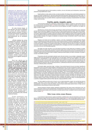 Esta ciencia pierde cada vez más los sentidos y su sentido, y, de una u otra manera, pero confusamente, y cada vez más
claramenteeimperceptiblemente,losiente.
Nuestra sabiduría, al revés, siente con todos y en todos los sentidos. Sin embargo, ella no está imbuida de pretensión, es
por gusto, por el gusto y el agrado del vivir. Cada quien la sabe hasta donde le da el gusto, hasta donde le dan los sentidos. Sabe, y no
pretender saber todo, entre otros motivos, porque el todo o el holos, es una mirada y una visión limitada del mundo, ya que el todo, no
es todo, sino éste, es decir, todo y sus partes, miembros, o apariencias. El aparejar, el emparejar, el emparentamiento, sí es completo
ointegro,comoloeslavida.
Cariño, pacta, respeto, pacto.
Comoelmundoesnuestrogusto,nuestroánimo,nuestraparentela,es"sagrado",esrespeto,es,comosediceaveces,en
los runasimis conocidos como kechwas, pacta ( ). Nuestro mundo es sagrado. Todo él es sagrado, es respeto, así como cada una18
de sus manifestaciones o apariencias. Todos y cada uno de los vivos son sagrados, son respeto. Y lo tratamos así, con respeto, con
alegría,congusto,conplacer.
SixtoDelaCruz,comuneroyAuki,deCcayao,aylludePuquio,cuándoJuanFranciscoTincopaCalle,unavez,regresando
de haber hecho el chaninchay ó "pagapay" al cerro Pedro Orqo, en Puquio, le preguntó quién era él, le dijo: "Pedro Orqo es respeto".
Respeto,opacta,comosepuededecirenlosrunasimisconocidoscomokechwas,esalgodeloquecorresponde,ennuestromundo,
porlomenos,aalgunosaspectos,alareligiónylaéticadelacivilizacióncristiana.Respetoporelgustoalavida,respetoporelagrado
delavida,respetoporelcariñoalavidaylaconsideraciónporlosdemásvivos,quelohacemosporgusto,poragrado,porcariño.Por
gusto, sin interés o intereses. Por el agrado, sin pretensión, sin exclusión de nadie, sin discriminar a nadie. Por cariño, dando y
brindando,sinavaricia.
Respeto es una manera como se maniﬁesta, o aparece, o como dice, el aparejamiento y el emparentamiento. Respeto
haciendo el ambiente para que la pareja, sea ella misma y, al mismo tiempo se enlace con nosotros y se haga pareja.Yello, respetar,
opactay,nosóloesvidacotidiana,sinotodalavida,esdecirtodosycadaunodeloshaceresdelavida.Ellotambiénesunmotivopor
el cuál es tan empleado, ya introducido al español de estas regiones, el vocablo pacto. Se hace pacto con la laguna, se hace pacto
conelcerro,esdecir,seemparejayemparienta,coneserespetoyánimo,conlalaguna,conelcerro,conlosdemásvivos.Eselpacto
conlosvivos,conelvivir,conlavidaampliayespecíﬁca.
Ese respeto, ese cuidar, ese ánimo, si se lo mira desde otra ubicación, es decir desde quien es respetado y/o cuidado,
aparececomocariño.Así,respetoycariño,sonpareja.Poresodecirrespeto,pacta,estambién,decircariño,yaqueesterespeto,no
es ese respeto que se tiene a la autoridad jerárquica que engendra, entre otros aspectos las exclusiones y las discriminaciones, sino
el respeto y cuidado quese tiene atodoy atodos, el respeto y cuidado quese tiene al padrey ala madre, alos abuelos, asu pueblo, a
sushijos,asusparientes,asupareja.
Propiamente, este cariño, este respeto, este pacto, pacta, entre otros nombres, no es una religión, o religiosidad, ya que la
religión es algo que hay que practicarlo como algo especial, es una rama aparte o adicional de la vida cotidiana. Pacta, respeto,
aparejamiento y emparentamiento, es algo permanente. Algo que está enlazado en la vida misma. Religión es así mismo, la
consideración de un dios, como ser supremo, de poder absoluto, que es superior a los demás. En el respeto, podrá haber ser más
amplios o más pequeños, más jóvenes o más viejos, más ligeros o más lentos, pero no superiores e inferiores, todos son respeto, no
haydiscriminacióndeningúntipooclase,pormássutilqueperezca.Lodiferentedelosseresdelavidanosehaceporsuperioridado
inferioridad,lodiferenteydiverso,nodiscrimina.
De otra parte, religión, quiere decir re-ligar, re-enlazar, y lo que nosotros hacemos no es eso, sino enlazar, intensiﬁcar los
enlazamientos, porque nunca hemos estado desligados o desenlazados del mundo y de todas sus apariencias, aspectos o vivos. No
entendemos, como las religiones, que existe un ser que en su jerarquización y poder supremo y absoluto, que nos ha creado desde
fuera, desde otra jerarquía, o estructura, o nivel, y por ello tenemos que re-ligarnos a él. Sino que ese gran ánimo, que somos todos
nosotros, lo hacemos más bello, más sabroso, más vistoso, más cobijador. Y ello lo hacemos aparejando hacia nosotros mismos, y,
emparentándonos con los demás; añudando hacia nosotros mismos y tejiendo a, y con, los demás. Haciéndonos nosotros, y los
demás, más bellos, más vistosos y más cobijadores. Haciendo los lazos, los giros, los ritmos, las ﬁguras, que enlazan los ñudos más
cadenciosos, más alegres, más cariñosas, y, haciendo las telas, los mantos, los vestidos, más ﬂoridos, con más dibujos, con más
colores, con más olores o perfumes, haciéndolos más nítidos. A propósito, para nosotros, al revés de lo que ahora percibe la
civilizacióncristiana,lonítido,lointenso,esloquesehace,sevive,seentiendeyseenseñamásymejor,ynocuandoalgoestáclaro.
Loprendidoyloapagadotambiénpuedensernítidos.Algoclaro,esalgoqueestádifuso,confuso.
Así mismo sabemos que este mundo, el mundo, no es un simple enlazamiento o ligazón, sino que éste tiene todos los
sentidos, y entre ellos, el que es hacia nosotros mismos, desde nosotros mismos, o el añudar, que es el aparejamiento o el
emparejamiento, lo que hace por lo menos dos sentidos, y el que es hacia los demás desde nosotros mismos, o el tejer, que es el
emparentamiento,loquesehaceporlomenosencuatrosentidos.
Hacemos enlazando, añudando y tejiendo, aparejando y emparentando, más y mejor, es decir a más ánimos o vivos, y de
manera más aparente. Entre los muchos aparejamientos y emparejamientos, está el hacer los hijos, pero no se limita a ello, como a
veces, lo entiende la mente civilizada, como una reacción a su propia manera de limitar y contradecir la vida de los seres humanos,
varonesymujeres.( )19
Waka, huaqa, wakaq, waqaq. Waqayay.
Lo que hacemos en algunas épocas o lugares es intensiﬁcar y embellecer más y mejor ese enlazamiento, ese ñudo y ese
tejido.Enesasépocasylugares,losvivos,losánimossonwakaqowaqaq(huaqa) ( ),osea,sonesoslugares,ámbitos,ovivos,se20
enseñanmásyconmayornitidez,losdiferenteslazosquenosvinculanatodoslosvivos,a,yen,losdiferentessentidosdelmundo.
relaciona en absoluto) con el
desastre que provocó un trauma en
la nación durante la primera etapa.
[...] Poco después de Pearl Harbor,
informes de alta credibilidad
indicaron que no existía nada
semejante a una “quinta columna”
japonesa-estadounidense. Tras la
Segunda Guerra Mundial, no existió
una gran conspiración comunista en
Washington, en nuestra comunidad
académica, ni en Hollywood. [...]
En esta tercera etapa, el
foco del líder, que yace en rebelarse
en contra del chivo expiatorio,
puede aportar confusión al tema a
tal punto que el grupo no estará bien
preparado para defenderse
adecuadamente de la verdadera
amenaza.
¿Dónde estaban las armas
de destrucción masiva? ¿Dónde los
terroristas poderosos escondidos
en cuevas? ¿Dónde el verdadero
peligro? ¿Por qué se diaboliza a
ciertos grupos musulmanes, cuando
el poder sionista posee armas
extremadamente peligrosas
(químicas, por cierto) y las utiliza
despiadadamente en el pueblo de
Palestina? ¿Cuándo el mismísimo
Estados Unidos empleó armas
químicas como el agente naranja en
Vietnam?
Qué tan rápido se ha
olvidado como en el año 2004 los
militares estadounidenses
usaron toneladas de fósforo
blanco en el barrio iraquí de
Fallujah, asesinando de la forma
más horrible imaginable a cientos
de civiles iraquíes. Así lo hizo
Israel en Gaza en el año 2009. El
fósforo blanco es un arma química
q u e p r o v o c a l e s i o n e s p o r
quemaduras extremadamente
dolorosas y profundas, y penetra el
organismo una vez que las
partículas se incrustan debajo de la
piel. Partículas incandescentes de
fósforo blanco pueden producir
quemaduras extensas, ya que
continúan quemándose mientras
haya oxígeno atmosférico presente.
Las armas que contienen fósforo
blanco son particularmente
desagradables porque siguen
ardiendo hasta desaparecer, a
menudo carcomiendo a las víctimas
hasta sus huesos.
C r e a r e n e m i g o s q u e
atemoricen a las personas es
fundamental para mantenernos
sumisos ante una autoridad que
promete protegernos, obviando las
señales claras de que esta
autoridad no aboga por nuestros
intereses más humanos. Lo
i m p o r t a n t e a q u í p a r a l o s
instigadores de miedo es crear una
narración, semejante a un cuento
infantil, en la que existen villanos
terroríﬁcos y héroes carismáticos
que aparecen para salvar el mundo.
Las palabras empleadas en
cualquier discurso son importantes
para determinar el efecto de la
historia contada en los que la leen,
escuchan o viven directamente,
pues el marco conceptual creado
18
Pacta, en los runasimis conocidos como kechwa, también se traduce como "guardarse", "cuidarse", "guardar", "cuidar".
19
Al respecto es ilustrativa la noticia aparecida en el diario El Comercio, de Lima, en la página 2 de su sección B, martes 10 de noviembre de 1992. "El Papa dice que en el Paraíso no
habrá sexo ni matrimonios. Roma, 9 (EFE).- El Papa Juan Pablo II ha querido resolver las dudas de los ﬁeles italianos sobre lo que se espera en la otra vida y ha señalado que en el
Paraíso no habrá amor físico porque los resucitados 'no tomarán esposa ni esposo', ni será necesario el 'ejercicio de la procreación'.
En el Paraíso 'tampoco se morirá porque se será igual que los ángeles', dijo el Obispo de Roma durante su primera visita oﬁcial a una parroquia romana, la de la Virgen de Lourdes,
desde la intervención quirúrgica que sufrió el pasado 15 de julio.
Las aﬁrmaciones del Papa aparecen destacadas hoy en primera plana en los diarios italianos, que tratan de entender las razones de las aﬁrmaciones del Pontíﬁce.
El diario 'L'Unitá', ex órgano del antiguo Partido Comunista, aﬁrma que con sus palabras el Papa ha querido aﬁrmar que el ser humano, una vez que pasa a la vida eterna, ya sin cuerpo
ligado a la tierra por intereses, pasiones y 'amorosos sentidos', desea solamente el gozo de su beatitud en la visión directa de Dios y del amor.
Según 'Corriere della sera', la intervención del Papa se debe tal vez a las dudas cada vez mayores que los italianos parecen tener sobre los 'ﬁnes últimos' y en general sobre las
representaciones escatológicas del Inﬁerno, el Paraíso, el Purgatorio, el Juicio Final y la Resurrección.
Un sondeo revela que solamente el 28% de los italianos cree en la visión cristiana del más allá y que el 23.6% no cree en la vida después de la muerte.
En realidad los italianos son más incrédulos sobre el Inﬁerno (el 30.8% no cree, el 31% es inseguro) que sobre el Paraíso (22.4% de incrédulos, contra 27.8% de dudosos), según un
sondeo que recuerda 'Corriere'.
'La Stampa', por su parte, sostiene que el Papa ha respondido con su intervención de ayer a un editorial publicado recientemente por la revista de los jesuitas, 'La Civilitá Cattolica', en
el que se preguntaba qué se hace en el Paraíso.
Citando a San Agustín, el Papa describió lo que harán los afortunados en el Paraíso: "Descansaremos libres y veremos; veremos y amaremos; amaremos y disfrutaremos. He aquí lo
que habrá al ﬁnal sin ﬁnal".
La existencia del ser humano, añadió el Papa, tiene una 'meta precisa' y recordó que "no vamos encaminados hacia la nada, y la fe abre sobre la tristeza de las separaciones humanas
los luminosos horizontes de una vida que va más allá de esta existencia terrenal".
En unas reacciones publicadas por 'La Stampa', el físico Tullio Regge opina que está históricamente demostrado que el sexo ha sido siempre considerado pecaminoso por todas las
religiones por lo que es obvio que, en el más allá, al lado de Dios, no tenga lugar.
La escritora Laura Cardella sostiene que el Paraíso es un lugar hermosísimo donde se puede hacer el amor porque en caso contrario 'vamos todos al Inﬁerno que es mejor'.
El también escritor Ferdinando Camon dice que es difícil entender cómo podrá ser la vida ultraterrestre sin aquella particularidad 'natural' que Dios ha querido."
20
Waka, o Huaca, como a veces lo escriben, es un nombre con el cual corrientemente, se designan algunos monumentos o construcciones de nuestros antepasados. También se
aplica a ciertos lugares que tienen mucha "fuerza", como cerros, rincones y lagunas. los animales, las plantas y los humanos también pueden ser wakas.
10
Yachayninchikkuna / Nuestros Saberes
 