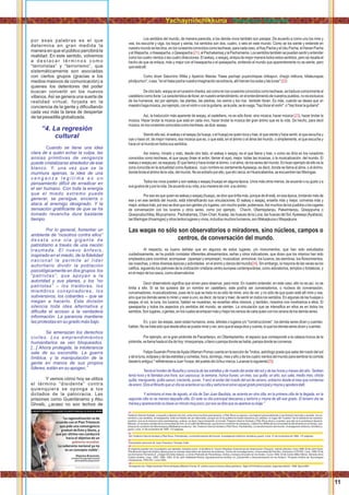 por esas palabras es el que
determina en gran medida la
manera en que el público percibirá la
realidad. En este sentido, volvemos
a d e s t a c a r t é r m i n o s c o m o
“terroristas” y “terrorismo”, que
sistemáticamente son asociadas
con ciertos grupos (gracias a los
medios masivos de comunicación) a
quienes los detentores del poder
buscan convertir en los nuevos
villanos.Así se genera una suerte de
realidad virtual, forjada en la
conciencia de la gente y diﬁcultando
cada vez más la tarea de despertar
de tal pesadilla globalizada.
“4. La regresión
cultural
Cuando se tiene una idea
clara de a quién echar la culpa, las
ansias primitivas de venganza
puede cristalizarse alrededor de ese
blanco. Y, una vez que se la
murmura apenas, la idea de una
v e n g a n z a l e g í t i m a e s u n
pensamiento difícil de erradicar en
el ser humano. Con toda la energía
que el miedo extremo puede
generar, se persigue, encierra o
ataca al enemigo designado. Y la
sensación gratiﬁcante de que se ha
tomado revancha dura bastante
tiempo.
Por lo general, fomentar un
ambiente de “nosotros contra ellos”
d e s a t a u n a o l a g i g a n t e d e
patriotismo a través de una nación
traumada. El nuevo énfasis,
inspirado en el miedo, de la ﬁdelidad
nacional le permite al líder
autoritario dividir la población
psicológicamente en dos grupos: los
“patriotas”, que apoyan a la
autoridad y sus planes, y los “no
patriotas” – los traidores, los
miembros conspiradores, los
subversivos, los cobardes – que se
niegan a hacerlo. Esta división
silencia toda idea alternativa y
diﬁculta el acceso a la verdadera
información. La paranoia mantiene
las protestas en su grado más bajo.
Se amenazan los derechos
civiles. Los emprendimientos
humanitarios se ven bloqueados.
[...] Ahora protegida, la intolerancia
sale de su escondite. La guerra
límbica, y la manipulación de la
gente en manos de sus propios
líderes, están en su apogeo.”
Y vemos cómo hoy se utiliza
el término “disidente” contra
quienquiera se oponga a los
dictados de la patocracia. Las
prisiones como Guantánamo y Abu
Ghraib, ¿acaso no son lechos de
Los sentidos del mundo, de manera parecida, a los demás vivos también son parejas. De acuerdo a como uno los mire y
vea, los escuche y oiga, los toque y sienta, los sentidos son dos, cuatro, o seis en este mundo. Como se los siente y entiende en
nuestromundoselesdice,enlosrunasimisconocidoscomokechwas,paracadacaso,elKayPachayelUkuPacha,elHananPacha
yelWapacha,oHawapacha,oQawapacha( ),elPachakamaqylaPachamama.Lossentidostambiénsepuedensentiryentender21
como los cuatro vientos o las cuatro direcciones. El wakaq, o waqaq, enlaza de mejor manera todos estos sentidos, pero se resalta el
hecho de que se enlaza, más y mejor con el hawapacha o el qawapacha, sintiendo el mundo que aparentemente no se siente, pero
queestáallí.
Como dicen Saturnino Wilka y Aparicio Masías "hawa pachapi yuyanchispas chikapun, chaypi intikuna, killakunapas
phullpumun",osea,"enelhawapachanuestraimaginaciónseextravía,allíhiervenlossolesylaslunas"( )22
Deotrolado,waqayenelrunasimichanka,asícomoenlosrunasimisconocidoscomokechwas,setraducecomúnmenteal
castellanocomollorar.Lacaracterísticadellorar,ennuestroentendimiento,enelentendimientodenuestrospueblos,noesexclusiva
de los humanos, así por ejemplo, las plantas, las piedras, los cerros y los ríos también lloran. Es más, cuándo se desea que un
maestrohagamúsica,porejemplo,conelviolínoconlaguitarra,selepide,seleruega,"hazllorarelviolín",o"hazllorarlaguitarra".
Así, la traducción más aparente de waqay, al castellano, no es sólo llorar, sino música, hacer música ( ), hacer brotar la23
música. Hacer brotar la música que está en cada vivo, hacer brotar la música del gran ánimo que es la vida. De hecho, para decir
música,enlosrunasimisconocidoscomokechwas,sedice:waqay.
Siendo ello así, el wakaq o el waqay (la huaqa, o el huaqa) es quien toca y trae, el que siente y hace sentir, el que escucha y
oye o hace oír, de mejor manera, esa música que es, o que está, en el ánimo o el alma del mundo, o simplemente, el que escucha y
haceoíralmundoentodossussentidos.
Así mismo, mirado y visto, desde otro lado, el wakaq o waqay, es el que llama y trae, o como se diría en los runasimis
conocidos como kechwas, el que qayay (traer el ardor, llamar el aya), mejor, todas las músicas, o la musicalización, del mundo. El
wakaq o waqaq así, es waqayay. El que llama y hace brotar el ánimo, o el alma, de los seres del mundo. En buen ejemplo de ello es la
zona conocida en la actualidad comoAyabaca, cuyo nombre es ciertamenteAyawaqa, es decir, donde se llama al alma, o al ánimo,
dondebrotaelánimodelavida,delmundo.Noesextrañoporello,queahícerca,enHuancabamba,seencuentrenlasWaringas.
Todos los vivos pueden y son wakaq o waqaq (huaqa) en alguna época. Unos más otros menos, de acuerdo o su gusto y a
susgustosdeyporlavida.Deacuerdoasuvida,asumaneradevivir,asuánimo.
Por eso es que quien es wakaq o waqaq (huaqa), se dice que brilla más, porque de él está, en esa época, brotando más de
ese y en ese sentido del mundo, está intensiﬁcando sus vinculaciones. El wakaq o waqaq, enseña más y mejor, conversa más y
mejor,enlazamás,poresosedicequesongentesy/olugares,conmuchopoder,poderosos.Asímuchosdelospueblosoloslugares
de conversación con los luceros y otros seres, como por ejemplo, Chavín, Ollamtaytanpu, Pakarintanpu, Qosqopuma o
Qosqocatuchillay, Muyuqmarca , Pachakamaq, Chan-Chan, Kuelap, las huacas de la Luna, las huacas del Sol,Ayawaqa (Ayabaca),
lasWaringas(Huaringas)yotrostantoslugaresyvivos,incluidosmuchoshumanos,sonWakaqkunaoWaqaqkuna.
Las waqas no sólo son observatorios o miradores, sino núcleos, campos o
centros, de conversación del mundo.
Al respecto, es bueno señalar que en algunos de estos lugares, y/o monumentos, que han sido estudiados
cuidadosamente, se ha podido constatar diferentes alineamientos, señas y otros indicadores, que dicen que los mismos han sido
empleados para coordinar, acompasar (aparejar y emparejar), musicalizar, armonizar, los luceros, las siembras, los ﬂorecimientos,
las cosechas, y otras diversas épocas y actividades en el ánimo y danza del mundo( ). Sin embargo, la mayoría de las veces se los24
caliﬁca, siguiendo los patrones de la civilización cristiana centro europea contemporánea, como adoratorios, templos o fortalezas, y
enelmejordeloscasos,comoobservatorios.
Decir observatorio signiﬁca que sirven para observar, para mirar. En nuestro entender, en este caso, ello no es así, no se
limita a ello. Sí se les quisiera dar un nombre en castellano, este podría ser conversatorios, o núcleos de conversación,
conversadores, musicalizadores, pues de lo que se trata no es sólo de mirar, sino de ver, y no sólo de que quien esté allí mire y vea,
sino que los demás seres lo miren y vean a uno, es decir, de tocar y traer, de sentir en todos los sentidos. En algunas de las huaqas o
waqas, el sol, la luna, los luceros, hablan se muestran, se enseñan ellos mismos, y también, nosotros nos mostramos a ellos. El
qawapacha y todos los aspectos y/o sentidos del mundo, se sienten. La vinculación que se intensiﬁca en ellos es en todos los
sentidos.Sonlugares,ogentes,enloscualesseenlazanmásymejorlosversosdecadaquienconlosversosdelosdemásseres.
En, y por, las waqas, sean estas humanos, aves, árboles o lugares y/o "construcciones", los demás seres dicen y cuentan,
hablan.Nosetratasóloquedesdeellossepuedamiraryver,sinoqueelwaqadiceycuenta,loquelosdemásseresdicenycuentan.
Por ejemplo, en la gran pirámide de Pacaritanpu, en Ollantaytambo, el espacio que corresponde a la cabeza trunca de la
pirámide,sellamahastaeldíadehoy:rimacpampa,ollanoopampadondesehabla,pampadondeseconversa.
Felipe Guamán Poma deAyala (Waman Puma) cuenta en la sección de "Indios, astrólogo poeta que sabe del ruedo del sol
ydelaluna,eclipsesydelasestrellasycometas,hora,domingo,mesyañoydeloscuatrovientosdelmundoparasembrarlacomida
desdeloantiguo."reﬁriéndoseaJuanYunpa,delpueblodeUchucmarca,Lunanaslosiguiente( ):25
"tenía el horden de ﬁlusufía y conocía de las estrellas y de rruedo del andar del sol y de las horas y meses del año. Tanbien
tenía hora y le llamaba una hora, suc uaycucuy; la semana, hunca hunac; un mes, suc quilla; un año, suc uata; medio mes, chicta
quilla; menguante, quilla uanun; creciente, puran. Y ancí al andar del rruedo del sol de uerano, enbierno desde el mes que comiensa
deenero.Dizeelﬁlósofoqueundíaseacientaensucillayseñoríaelsolenaquelgradoprencipalyrreynayapoderadallí.
Y acimismo el mes de agosto, el día de San Juan Bautista, se acienta en otra cilla; en la primera cilla de la llegada, en la
segunda cilla no se menea daquella cilla. En este su día prencipal descansa y señoría y rreyna de allí ese grado. El tersero día se
meneayaparexatodosubiaxeunminutomuypoco;poresosedizequeseaparexasubiaje."
21
Federico García Hurtado, cusqueño y director de cine, entre otros muchos qué haceres, y Pilar Roca su esposa, nos trajeron personalmente y nos hicieron recordar y acordar, con su
nombre y sus sentidos, al hawapacha. Este ha tratado de ser silenciado, porque sin él se justiﬁca la tríada masónica y/o católica, en lugar del "cuatreo" de la sabiduría de nuestros
pueblos, que es la manera cómo pachakamaq, ordena, es decir, hace kamachik, al mundo. Federico García Hurtado y Pilar Roca dicen y cuentan, que ello se lo enseñaron Aparicio
Masías, un anciano arariwa de la comunidad deArin, en el valle del Wilcanota, que tenía la condición de mesayoq, y Saturnino Willka de la comunidad de Ninamarka en el Qosqo, que
alcanzó la condición deAltomesayoq (Wallawisa moderno). Ver, Federico García Hurtado y Pilar Roca. Pachakuteq, La transformación del mundo. Investigación histórica, temática y
guión. Lima, 21 de noviembre de 1995. 131 páginas.
22
Ver, Federico García Hurtado y Pilar Roca. Pachakuteq. La transformación del mundo. Investigación histórica, temática y guión. Lima, 21 de noviembre de 1995. 131 páginas.
23
Transmisión personal de Juan Francisco Tincopa Calle
24
Al respecto pueden ser consultados, por ejemplo, estudios como el de Mario E. Osorio Olazábal, Estructuras de observación 'Chaupín', edición Nicolsa, Lima 1988. El de John Earls,
Planiﬁcación Agrícola Andina, Bases para un manejo cibernético de sistemas de andenes. Centro de Investigaciones, Universidad del Pacíﬁco. Ediciones COFIDE. Lima, 1989. El de
los hermanos Fernando E. y Edgar Elorrieta Salazar, La Gran Pirámide de Pacaritanpu, Entes y Campos de poder en los Andes. Cusco 1992. El de Carlos Milla Villena. Génesis de la
Cultura Andina. Lima, 1983, 1986, 1993. El de Julio Valladolid Rivera, Agroastronomía Andina, en ¿Desarrollo o Descolonización en los Andes?. Proyecto Andino de Tecnologías
Campesinas. PRATEC. Lima 1993.
25
Al respecto ver, Felipe Guamán Poma deAyala (Waman Puma). El primer nueva crónica y Buen gobierno. Siglo XXIAmérica nuestra. segunda edición, 1988. ﬁgura 884.
11
Yachayninchikkuna / Nuestros Saberes
 