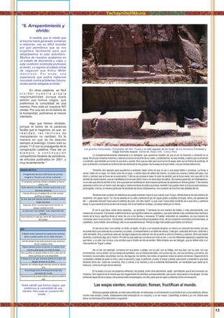 “6. Arrepentimiento y
olvido:
A medida que el miedo que
el trauma había generado comienza
a reducirse, nos es difícil recordar
por qué permitimos que se nos
engañara fácilmente para que
adoptásemos el plan autoritario.
Muchos de nosotros acabamos en
un estado de disonancia y culpa, y
esta condición incómoda promueve
el olvido, un regreso al estado inicial
de negación que Arthur Miller
m e n c i o n ó . P o r e n d e , u n a
experiencia que podría habernos
inoculado contra problemas futuros,
acaba siendo relegada al olvido.”
En otras palabras, es fácil
o l v i d a r n u e s t r a p r o p i a
responsabilidad, porque duele
admitir que fuimos ciegos, que
preferimos la comodidad de una
mentira. Pero está en nosotros NO
olvidar. Por una vez en la historia de
la humanidad, podríamos al menos
intentarlo.
Algo que hemos olvidado,
porque el botón de la paranoia
facilita que lo hagamos, es que, en
r e a l i d a d , l a s t á c t i c a s d e
manipulación no cambian. Es la
manera en que se ha descrito
siempre al enemigo. Cicero creó su
propio 11-S con la propaganda de la
conspiración catalinia. Para dar un
e j e m p l o , a c o n t i n u a c i ó n
compartimos titulares de periódicos,
de artículos publicados en 2001, y
muy recientemente: *
“duele admitir que fuimos ciegos, que
preferimos la comodidad de una
mentira. Pero esta en nosotros NO
olvidar...”
Lo complementariamente interesante a lo señalado, que queremos resaltar, es que el sol va diciendo y contando en la
waqa.Noesquenosotrosmiremosyveamosalsolenelrecorrerdesuruedo,yentendamos enesamiradayvistaloquevadiciendo
y contando, que también es mucho lo que dice y cuenta. Sino que en este caso es el sol en la waqa, esta vez en forma de sombras, el
quevadiciendoycontandoenlaformadeirsesentandoenlasgradas.Asílawaqaeslaquehabla,oespordondehablaelsol.
Tomando otro ejemplo para ayudarnos a entender mejor como es que un ser o una waqa habla o conversa. La lluvia, a
veces, habla en un sapo. Un cierto croar de un sapo, o ciertos tipos de saltos del mismo, no todos los croares o saltos del sapo, nos
dicen y cuentan que la lluvia se va acercando. Y ello es así porque el sapo no sólo ha sentido que la lluvia viene, sino que ello lo ha
sentido de cierta manera, que se maniﬁesta en él en ese cierto croar o en esos tipos de saltos. De manera parecida, en Intiqkawarina,
noessóloqueellahasentidoelsol,sinoqueestesemaniﬁestaenestamaneraparticulardesentarseendichasgradas.Ydemanera
parecidaacómoconunciertocroardelsapoyciertoslostiposdesaltosquehace,tambiénnospuedendecirsilalluviaserácopiosay
prolongada,otenue,lamaneraparticulardesentarsedelsolenIntiqkawarina,noscontarándemuchosmásdetallesdelsol.
TeniendoestecontextodereferenciasepuedeentendermejorloquecuentaJuanYunpa,reﬁriéndosealdíadelsolsticiode
diciembre, inti capac raymi: "un día se asienta en su silla y señorial el sol, en aquel grado (o grada) principal, reina y se apodera de
allí...", parecida mención hace para el solsticio de junio, inti citoc raymi. Lo que Juan Yunpa está contando es lo que dice y cuenta la
waqa,loquecuentaelsolenelsenodelawaqa.Asíelsolhablaenlawaqa,ylawaqahablaporsímisma.
El sol lo que hace, entre otros aspectos, es sentarse. Y sentarse es una manera de hablar, o más precisamente, una
maneradeconversar.Conversar,adiferenciadeloquesigniﬁcahablarencastellano,queestáreferidoalasvocalizacioneshechasa
través de la boca, signiﬁca llevar el verso de uno a los demás y viceversa. El hablar, entendido en castellano, es una manera de
conversar,peronoeslaúnica. Apropósito,corrientementesetraducelapalabrarimac,delosrunasimisconocidoscomokechwas,al
castellano,comohablar,sinoembargo,ellonoesexactamenteasí.Rimacesalgomásamplioquehablarconlaboca.
Un ser es un lazo, una cuenta, un ñudo, un tejido. Un giro, o un conjunto de giros, un verso o un conjunto de versos, por eso
sepuededecirquecadaseresunpoemayunpoeta,unenlazamientoountejidodeversos.Cadagiro,cadaladodelñudo,cadahiloy
colordeltejido,diceycuentadecadaser,dealgúnaspectodecadaser.Asídeacuerdoacómolomiremosyveamos,dichoserestará
diciendo y contando algo de sí mismo. Por ello es que cada ser conversa con todo su ser, o con los diferentes aspectos o apariencias
que tiene, y no sólo con la boca y los sonidos que a través de ella se emiten. Más limitado aun es dialogar, que se reﬁere sólo a un
intercambiode"logos"oideas.
Así un ser, por ejemplo, conversa con sus pelos, o pelaje, con su piel, con su follaje, con sus ojos, con su cara, con sus
movimientos,consuandar,consumaneradesentarse,consumaneradebailar,consutonodevoz,consussombras.Loscerros,los
humanos,losanimales,lasplantas,losríos,laslagunas,losvientos,lasnubes,engeneral,todoslosseresconversan.Dependedela
curiosidad y detalle de quien lo mire y vea, lo escuche y oiga, lo perfume y huela, lo toque y sienta, para sentir y entender lo que está
diciendo dicho ser. Cada ser conversa, dice y cuenta, a su manera y uno lo entiende directamente, sin necesidad que nadie se lo
traduzca,comoeselcasodelosidiomas.
En la waqa a la que nos estamos reﬁriendo, las gradas, entre otros elementos, están permitiendo que el sol converse con
nosotros. Son órganos de la misma que han engendrado los sentidos correspondientes, que quizá, otros seres no los tengan. En ese
ambientedependedelawaqaydequienesesténemparejadosconella,paraquesecapteyentiendadichaconversación.
Las waqas sienten, musicalizan, ﬂorean, fructiﬁcan al mundo.
Abríaqueagregarademás,enestecasoparticular,enestawaqa,laconversaciónnoselimitaalsolyalossolsticios,ellaes
mucho más amplia y basta. Intiqkawarina esta enlazada en un conjunto, o un ser mayor: Catachillay, la llama y su cría. Sobre esta
llama,loshermanosElorrietadicenlosiguiente:
Los gnomon horizontales. Fotograﬁas del libro “ ” de los hermanosCusco y el valle sagrado de los Incas Fernando y
Edgar Elorrieta Salazar. Ediciones Tanpu SRL, Cuzco, Perú.
13
Yachayninchikkuna / Nuestros SaberesYachayninchikkuna / Nuestros Saberes
 
