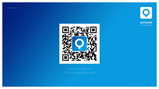 qaware.de
Hier gibt’s Infos zu
Cloud-friendly Migration
 