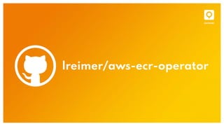lreimer/aws-ecr-operator
 