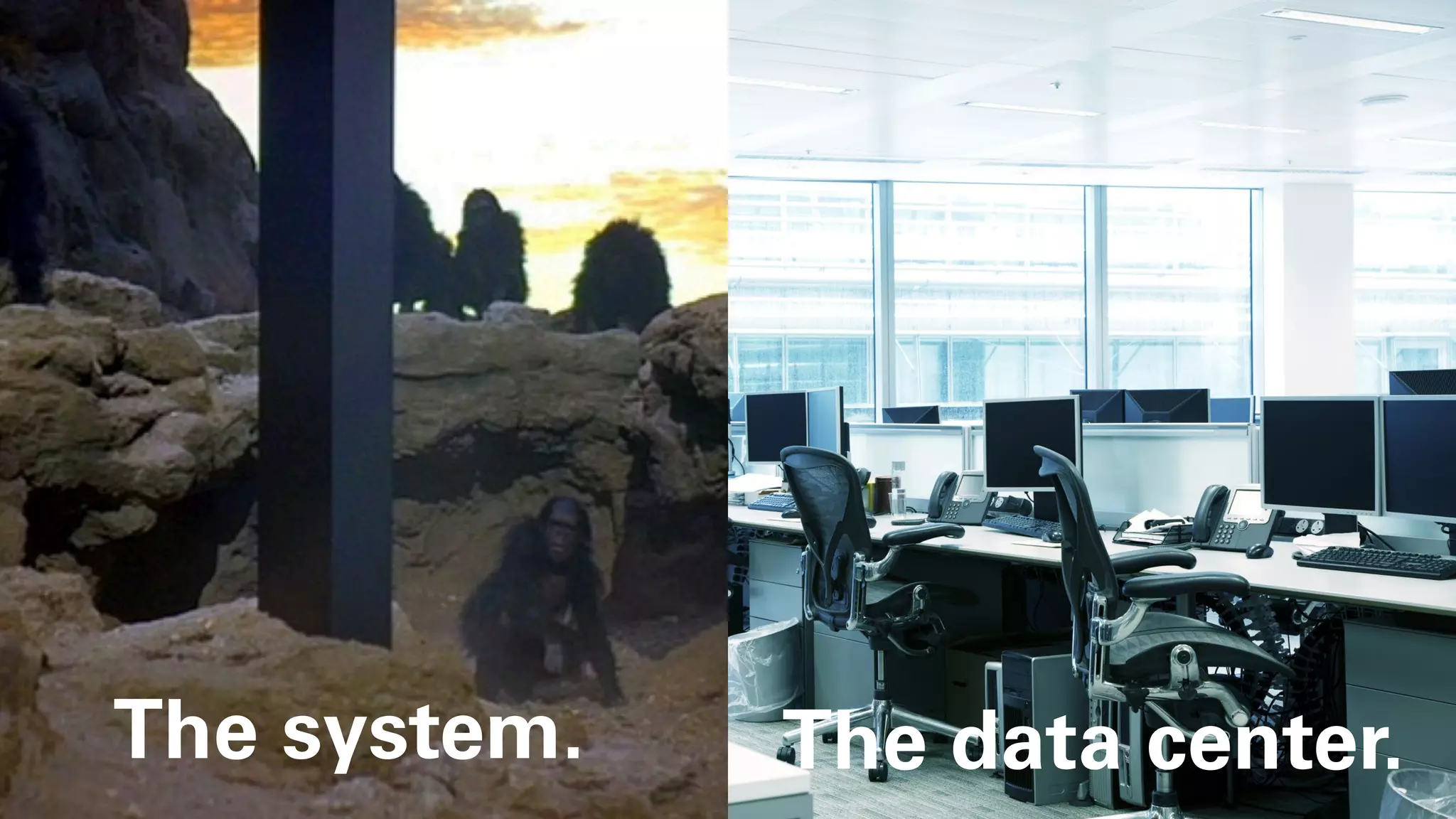 5
The system. The data center.
 