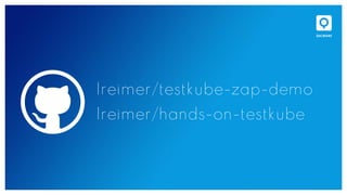 lreimer/testkube-zap-demo
lreimer/hands-on-testkube
 