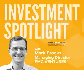 INVESTMENT
SPOTLIGHT
Mark Brooks
Managing Director
FMC VENTURES
with
 