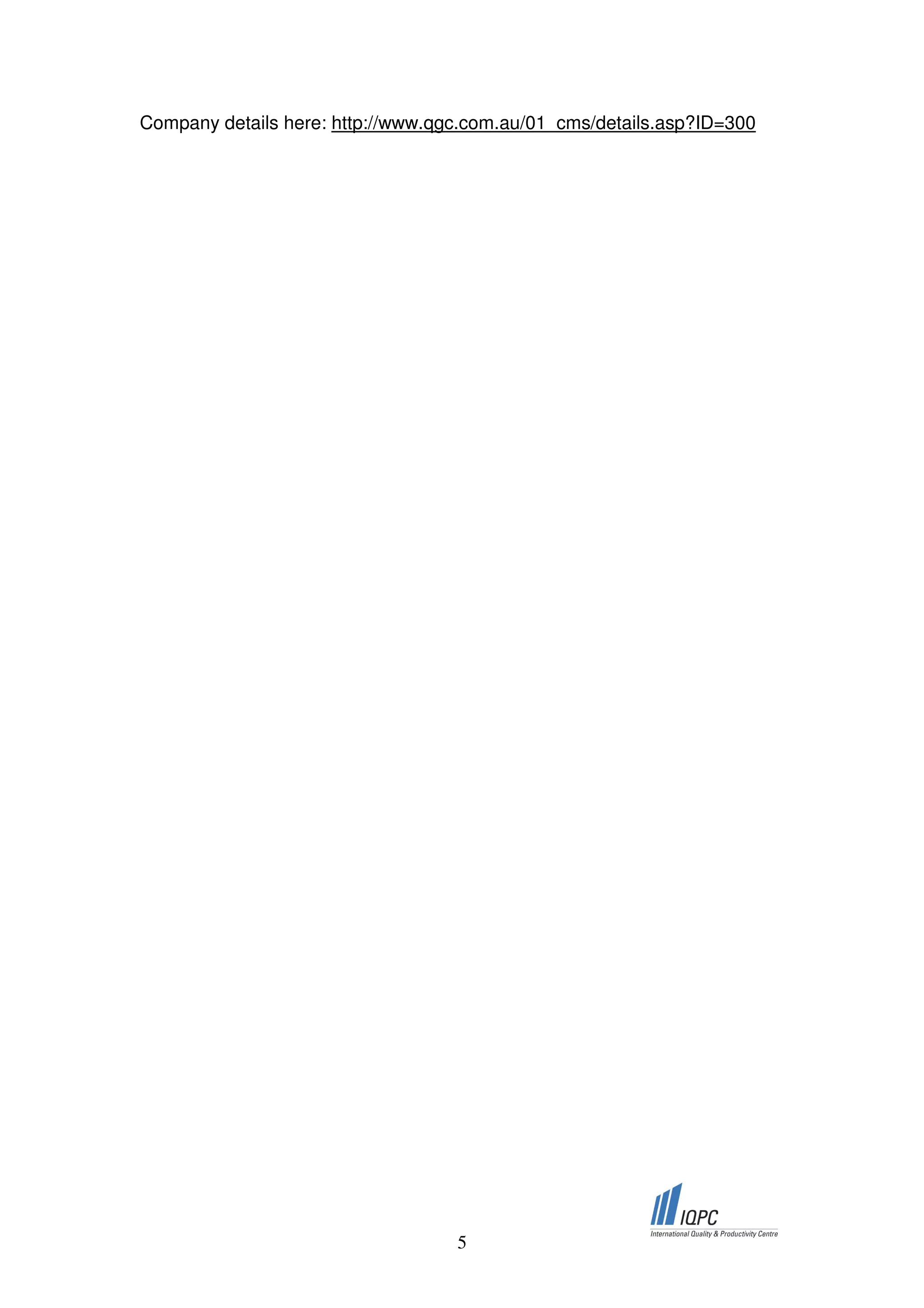 Company details here: http://www.qgc.com.au/01_cms/details.asp?ID=300




                                   5
 