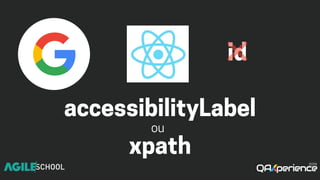 id
accessibilityLabel
xpathou
 