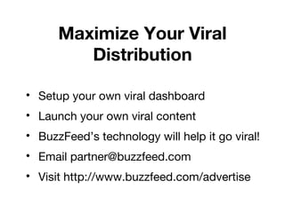 IGNITION: How to make your content go insanely viral by Jonah Peretti/Buzzfeed Slide 18