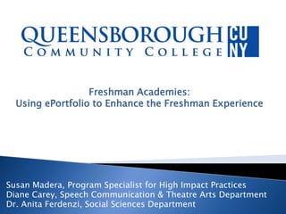 QBCC freshman academies using ePortfolio to enhance the freshman experience