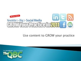Use content to GROW your practice 
