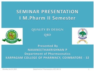 Department of Pharmaceutics, KCP, CBE-32 1Monday, July 23, 2019
 