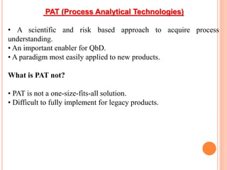 Pat Risk Based Approach QbD and PAT Presentation | PPTX