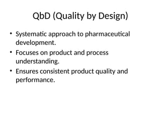 Quality by Design (QbD) and Process Analytical Technology (PAT) in ...