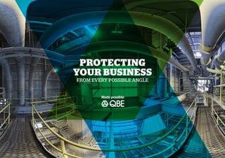 PROTECTING
YOUR BUSINESS
FROM EVERY POSSIBLE ANGLE
 