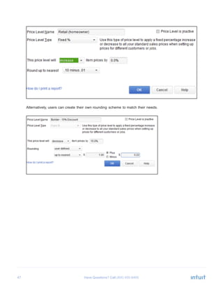 47 Have Questions? Call
	
  
	
  
	
  
	
  
	
  
	
  
	
  
	
  
	
  
	
  
	
  
	
  
	
  
	
  
	
  
	
  
	
  
	
  
	
  
	
  
	
  
	
  
Alternatively, users can create their own rounding scheme to match their needs.
 