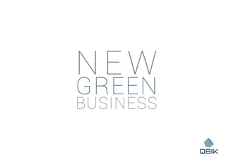 NEW
GREEN
BUSINESS
 