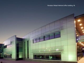 Munsters Metaal Helmond office building, NL

 