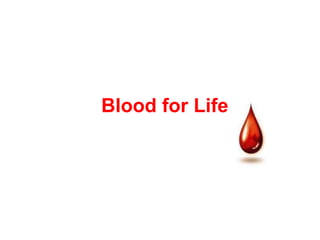 Blood for Life   