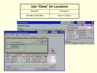 Truck 1 / Truck 2 NE Office / SW Office Example 2 Example 1 Use “Class” for Locations 