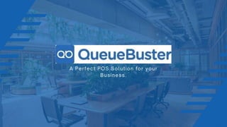 QueueBuster Accelerate Billing Processes Easily | PPTX