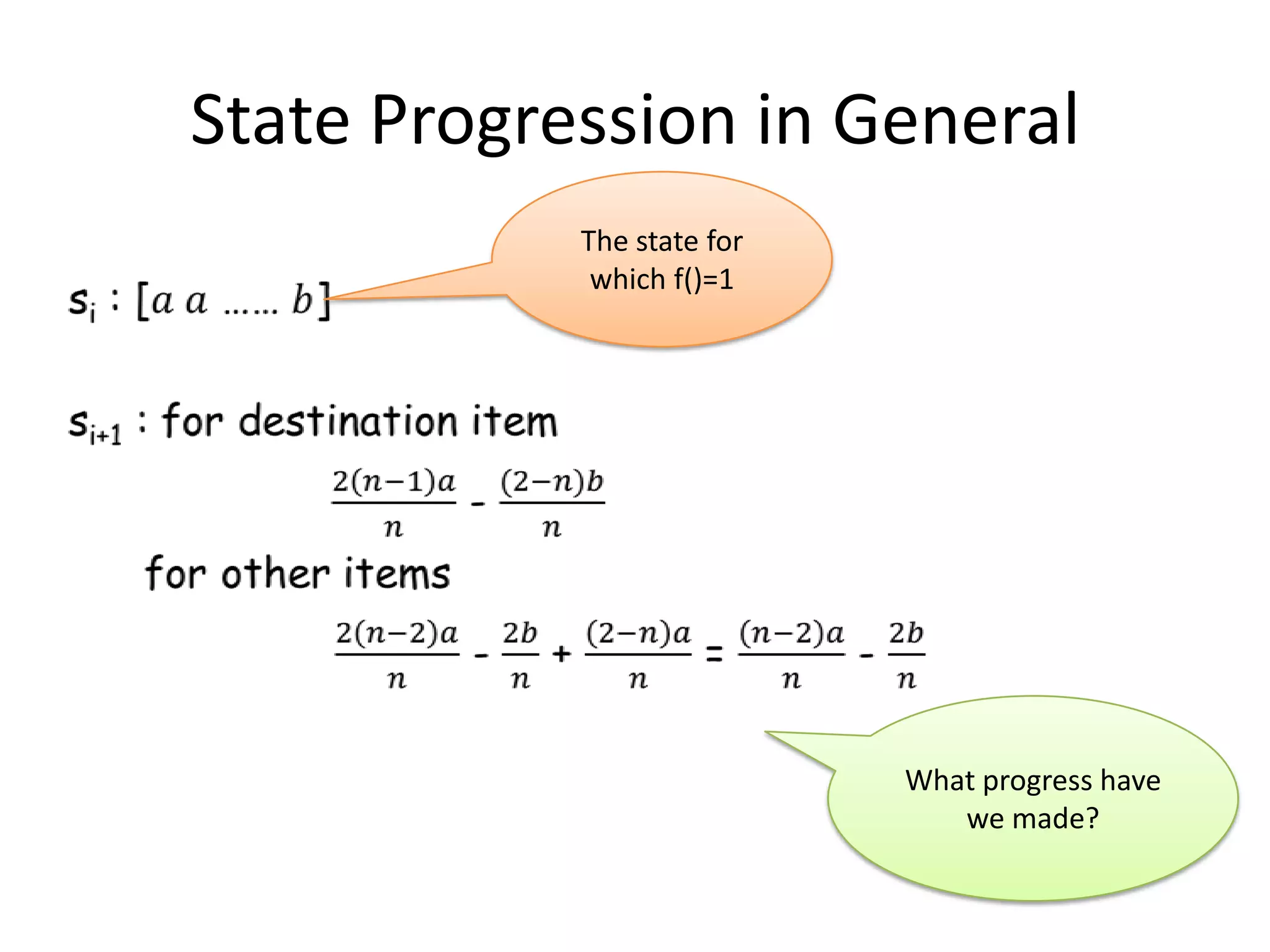 State Progression in General
            The state for
             which f()=1




                            What progress have
                               we made?
 