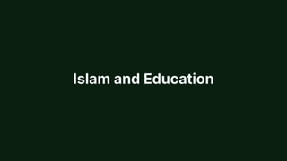 Islam and Education
 