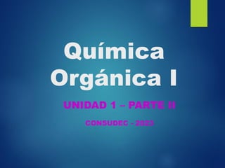 QCA ORGANICA I - UNIDAD 1 - PARTE 2.pdf