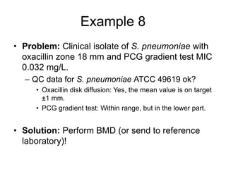 Quality control of susceptibility testing (Part 2)